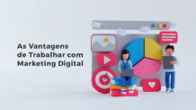 Vantagens de Trabalhar com Marketing Digital