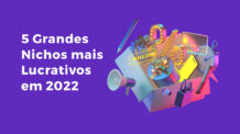 Os 5 Nichos Mais Lucrativos em 2022